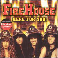 Firehouse : Here For You!